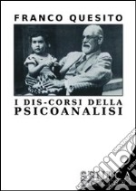 I dis-corsi della psicoanalisi libro