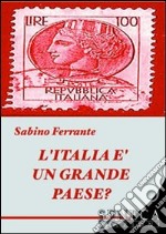 L'Italia è un grande paese?