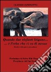 Quando due elefanti litigano... è l'erba che ci va di mezzo libro