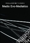 Medio Evo-mediatico libro