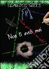 Non ti avrò mai libro