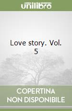 Love story. Vol. 5 libro