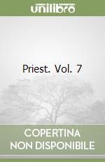 Priest. Vol. 7 libro