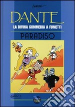 Dante. La Divina Commedia a fumetti. Paradiso libro