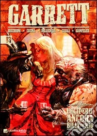 Ucciderò ancora Billy the Kid. Garrett. Vol. 3 libro