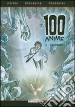 Il traditore. 100 anime. Vol. 3 libro