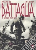 Battaglia. Le guerre di Pietro libro