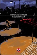 Cuori da bar libro