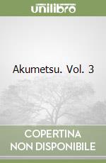 Akumetsu. Vol. 3 libro