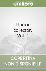 Horror collector. Vol. 1 libro