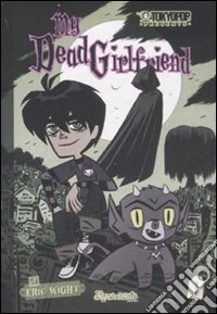 Appuntamento con il destino. My dead girlfriend. Vol. 1 libro