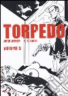 Torpedo. Vol. 5 libro di Bernet Jordi Sánchez Abulí Enrique