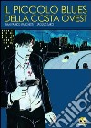 Il piccolo blues della costa ovest libro di Manchette Jean-Patrick Tardi Jacques