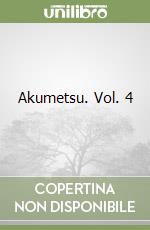 Akumetsu. Vol. 4 libro