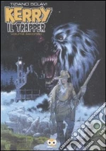 Kerry il trapper. Vol. 2 libro