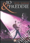 Io & Freddie libro di Dawson Mike