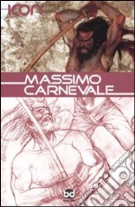 Massimo Carnevale. Ediz. illustrata libro