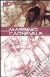 Massimo Carnevale. Ediz. illustrata libro