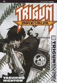 Trigun maximum. Vol. 10