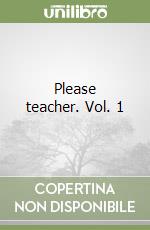 Please teacher. Vol. 1 libro