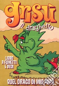 Quel drago di mio papà. Grisù il draghetto. Con DVD. Vol. 9 libro