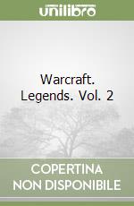 Warcraft. Legends. Vol. 2 libro