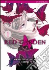 Red garden. Vol. 1 libro di Ayamura Kirihito