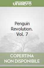 Penguin Revolution. Vol. 7 libro