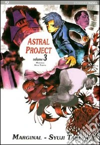 Astral project. Vol. 3 libro