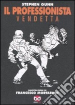 Vendetta. Il professionista