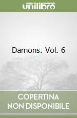 Damons. Vol. 6 libro