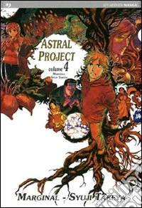 Astral project. Vol. 4 libro