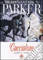 Il cacciatore. Parker. Vol. 1 libro