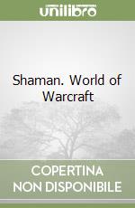 Shaman. World of Warcraft