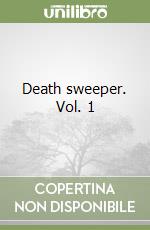 Death sweeper. Vol. 1 libro