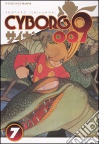 Cyborg 009. Vol. 7 libro