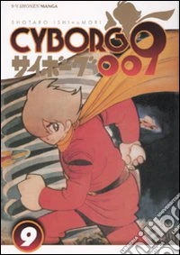 Cyborg 009. Vol. 9