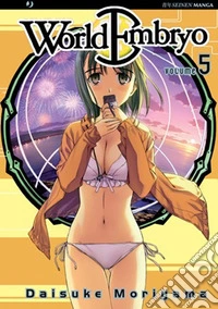 World embryo. Vol. 5