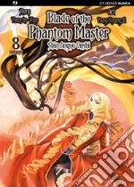 Blade of the phantom master. Shin angyo onshi. Vol. 8 libro