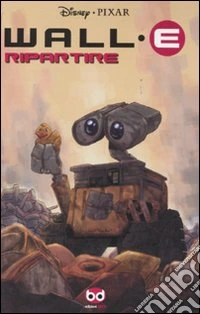 Ripartire. Wall·E
