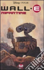 Ripartire. Wall·E