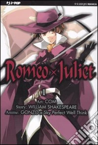 Romeo X Juliet. Vol. 1