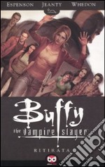 Ritirata. Buffy. The vampire slayer