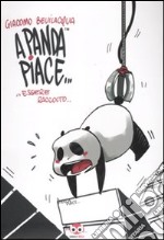 A panda piace... essere raccolto libro