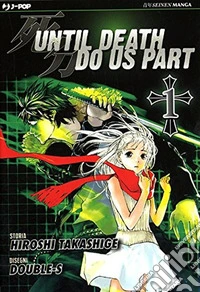 Until Death do us part. Vol. 1 libro