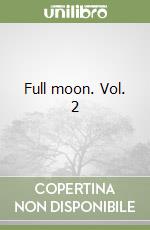 Full moon. Vol. 2 libro