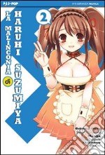 La malinconia di Haruhi Suzumiya. Vol. 2 libro