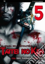 La spada dell'imperatore. Taitei no ken. Vol. 5 libro