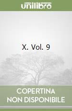 X. Vol. 9