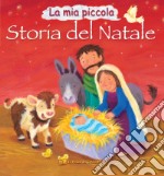 La mia piccola storia del Natale. Ediz. illustrata